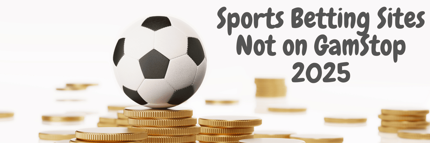 Exploring Sports Betting Sites Not on GamStop -1982924092